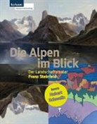 Gudrun Danzer, Holler-Schuster, G&uuml;nther Holler-Schuster - Die Alpen im Blick &ndash; Der Landschaftsmaler Franz Steinfeld