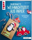 Anja Ritterhoff - Zauberhafte Weihnachtszeit aus Papier (kreativ.kompakt.)