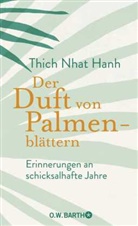 Thich Nhat Hanh - Der Duft von Palmenbl&auml;ttern