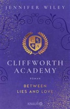Jennifer Wiley - Cliffworth Academy - Between Lies and Love