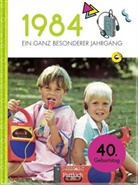 Neumann &amp; Kamp Historische Projekte GbR, Pattloch Verlag, Pattloch Verlag, Pattloch Verlag - 1984 - Ein ganz besonderer Jahrgang