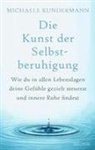 Michaele Kundermann - Die Kunst der Selbstberuhigung