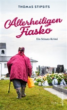 Thomas Stipsits - Allerheiligen-Fiasko