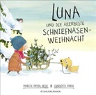 Merete Pryds Helle, Charlotte Pardi - Luna und die allerbeste Schniefnasen-Weihnacht