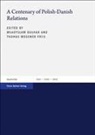 Wladyslaw Bulhak, Friis, Thomas Friis - A Centenary of Polish-Danish Relations
