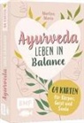 Marline Mavie - Kartenbox: Ayurveda - Leben in Balance - 64 Karten f&uuml;r K&ouml;rper, Geist und Seele
