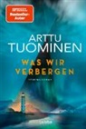 Arttu Tuominen - Was wir verbergen