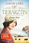 Sarah Lark - Die Tier&auml;rztin - Mutige Wege