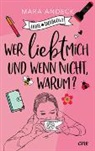 Mara Andeck - Wer liebt mich und wenn nicht, warum?