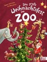Sophie Schoenwald, G&uuml;nther Jakobs - Das gro&szlig;e Weihnachtsfest im Zoo