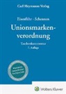 G&uuml;nther Eisenf&uuml;hr, Schennen, Detlef Schennen - Unionsmarkenverordnung - Kommentar