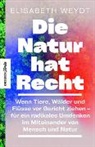 Elisabeth Weydt - Die Natur hat Recht