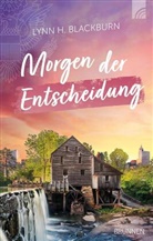 Lynn H Blackburn, Lynn H. Blackburn, Blackburn  Lynn H. - Morgen der Entscheidung