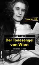 Nina Jelinek - Der Todesengel von Wien