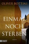 Oliver Bottini - Einmal noch sterben