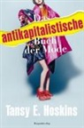 Tansy E. Hoskins, Marlene Flei&szlig;ig - Das antikapitalistische Buch der Mode