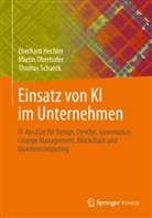Eberhard Hechler, Martin Oberhofer, Thoma Schaeck, Thomas Schaeck - Einsatz von KI im Unternehmen