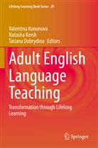 Tatiana Dobrydina, Natasha Kersh, Valentina Kononova - Adult English Language Teaching