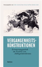 Esther Gardei, Esther Gardei-Schilling, Hans-Georg Soeffner, Hans-Georg Soeffner (Prof. Dr.), Ben Zabel, Benno Zabel... - Vergangenheitskonstruktionen