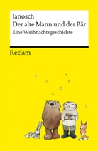 Janosch - Der alte Mann und der B&auml;r. Eine philosophische Weihnachtsgeschichte von Janosch - Platz 3 der SPIEGEL-Bestsellerliste - Reclams Universal-Bibliothek