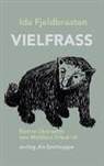 Ursi Anna Aeschbacher, Ida Fjeldbraaten, Matthias Friedrich - VIELFRASS
