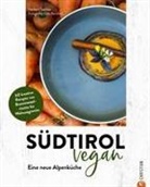Herbert Taschler, Udo Bernhart - S&uuml;dtirol vegan