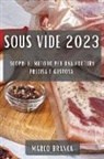 Marco Branca - Sous Vide 2023