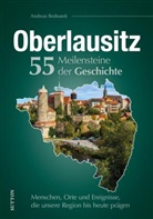 Andreas Bednarek, Andreas (Dr.) Bednarek - Oberlausitz. 55 Meilensteine der Geschichte