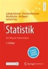 Ludwig Fahrmeir, Ludwig (Prof. Dr.) Fahrmeir, Christian Heumann, Christian (P Heumann, Rita K&uuml;nstler, Iris Pigeot... - Statistik