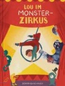 Dorothea Schmuck - Lou im Monsterzirkus