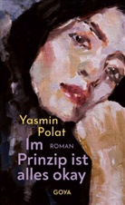 Yasmin Polat - Im Prinzip ist alles okay