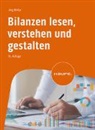 J&ouml;rg W&ouml;ltje, J&ouml;rg (Prof. Dr.) W&ouml;ltje - Bilanzen lesen, verstehen und gestalten