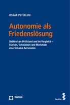 Oskar Peterlini - Autonomie als Friedensl&ouml;sung