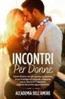 Accademia Dell'Amore - Incontri per Donne