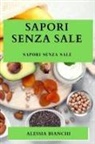 Alessia Bianchi - Sapori Senza Sale