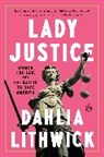 Dahlia Lithwick, Lithwick Dahlia - Lady Justice