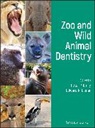 Edward R. Eisner, Peter P. Emily, Peter P. Eisner Emily, Edward R. Eisner, Eisner Edward R., Peter P. Emily... - Zoo and Wild Animal Dentistry