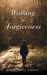 Elder Joyce George - Walking In Forgiveness