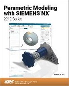 Randy H. Shih - Parametric Modeling with Siemens NX