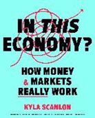 Kyla Scanlon - In This Economy?