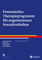 Marcel Aebi, Cornelia Bessler, Cornelia u a Bessler, Thomas Best, Daniela Imbach, Daniela u a Imbach... - Forensisches Therapieprogramm f&uuml;r angemessenes Sexualverhalten