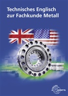 Heinz Bernhardt, Eckhard Ignatowitz, Chris Murphy, Christina Murphy, Falk Wieneke, Falko Wieneke - Technisches Englisch zur Fachkunde Metall