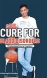 Biswaroop Roy Chowdhury - Cure For Blood Disorders