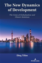 Ding Yifan, Yifan Ding - The New Dynamics of Development