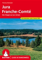 Thomas Rettstatt, Thomas Rettstatt - Jura - Franche-Comt&eacute; (Rother Guide de randonn&eacute;es)
