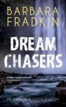 Barbara Fradkin - Dream Chasers