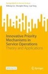 Shiliang Cui, Zhongbin Wang, Luyi Yang - Innovative Priority Mechanisms in Service Operations