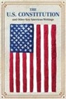Editors of Canterbury Classics - The U.S. Constitution and Other Key American Writings (Keepsake Edition)