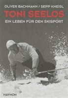 Oliver Bachmann, Sepp Kneisl - Toni Seelos