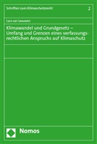 Lara van Leeuwen, Lara van Leeuwen - Klimawandel und Grundgesetz - Umfang und Grenzen eines verfassungsrechtlichen Anspruchs auf Klimaschutz